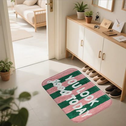 "YOU LOOK GOOD TODAY" floor mat, soft bathroom mat, non slip.